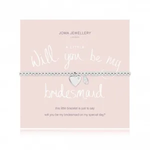 A Little Will you be my Bridesmaid Bracelet 2110